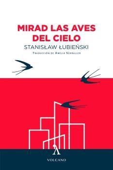 Mirad las aves del cielo | 9788412283150 | Stanislaw Lubienski