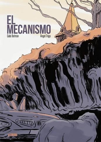 EL MECANISMO | 9788418215919 | BELTRAN & TRIGO