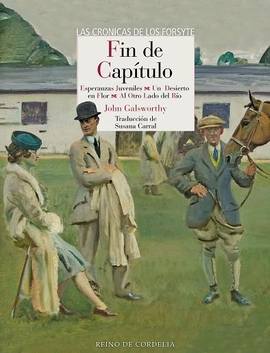 LA SAGA DE LOS FORSYTE 03 FIN DE CAPITULO | 9788418141713 | JOHN GALSWORTHY