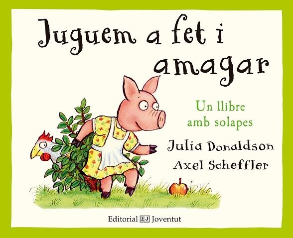 JUGUEM A FET I AMAGAR | 9788426143761 | JULIA DONALDSON & AXEL SCHEFFLER