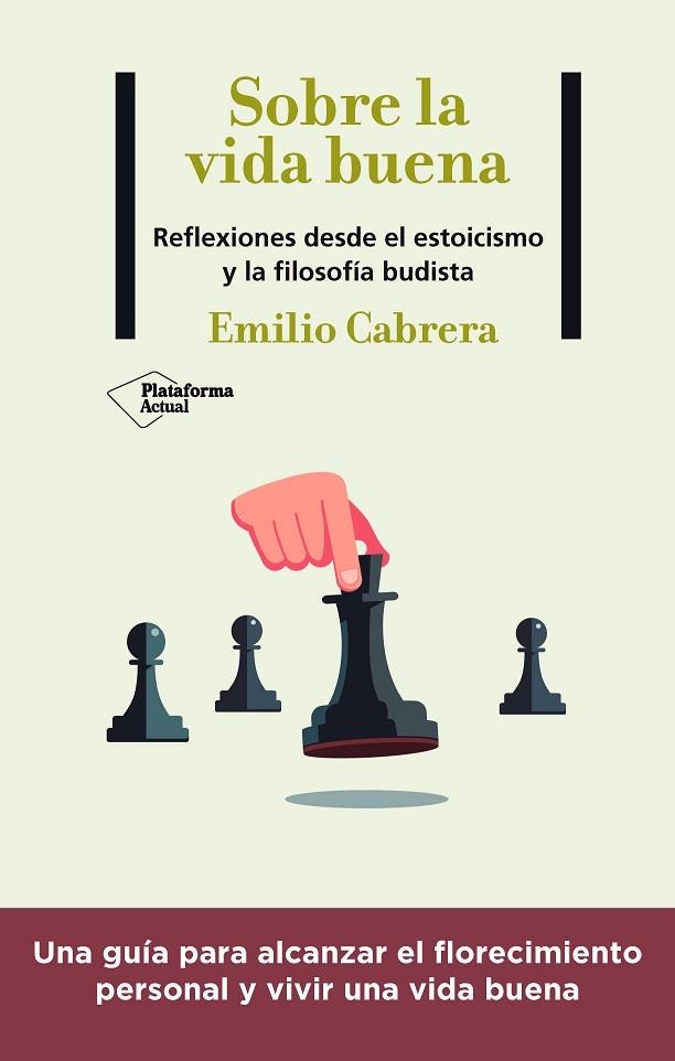 SOBRE LA VIDA BUENA | 9788418927102 | EMILIO CABRERA