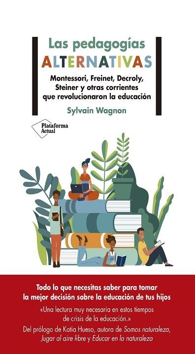 LAS PEDAGOGÍAS ALTERNATIVAS | 9788418582479 | SYLVAIN WAGNON