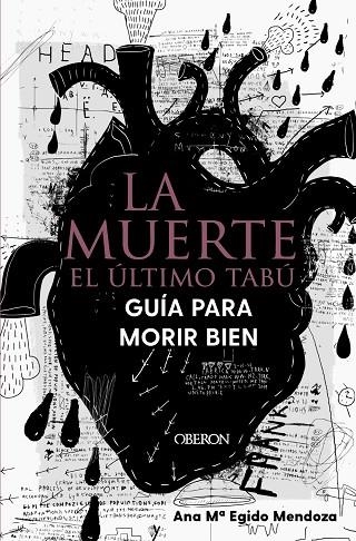 LA MUERTE EL ÚLTIMO TABÚ GUÍA PARA MORIR BIEN | 9788441544765 | ANA MARIA EGIDO MENDOZA