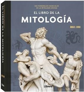 LIBRO DE LA MITOLOGIA | 9789463597906 | ANGEL ERRO