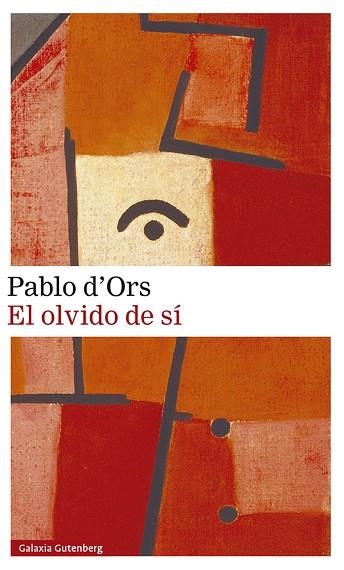 EL OLVIDO DE SÍ | 9788418526022 | PABLO D'ORS