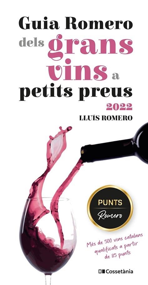 GUIA ROMERO DELS GRANS VINS A PETITS PREUS 2022 | 9788413560861 | LLUIS ROMERO GARRIDO