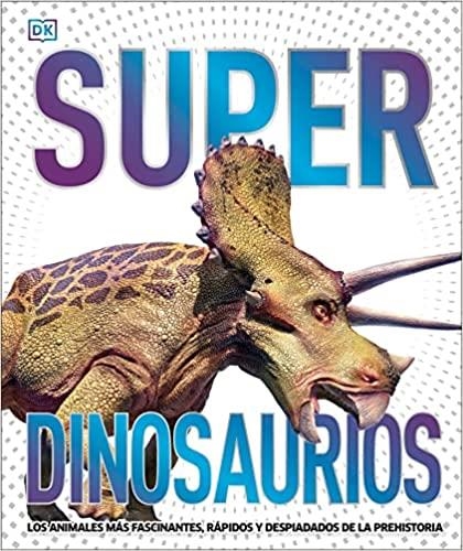 SUPER DINOSAURIOS | 9780744049220 | VVAA