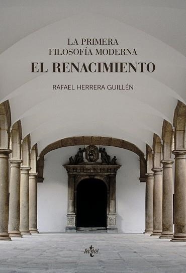 LA PRIMERA FILOSOFÍA MODERNA: EL RENACIMIENTO | 9788430979028 | RAFAEL HERRERA GUILLÉN