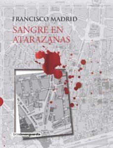 SANGRE EN ATARAZANAS | 9788416372683 | FRANCISCO MADRID