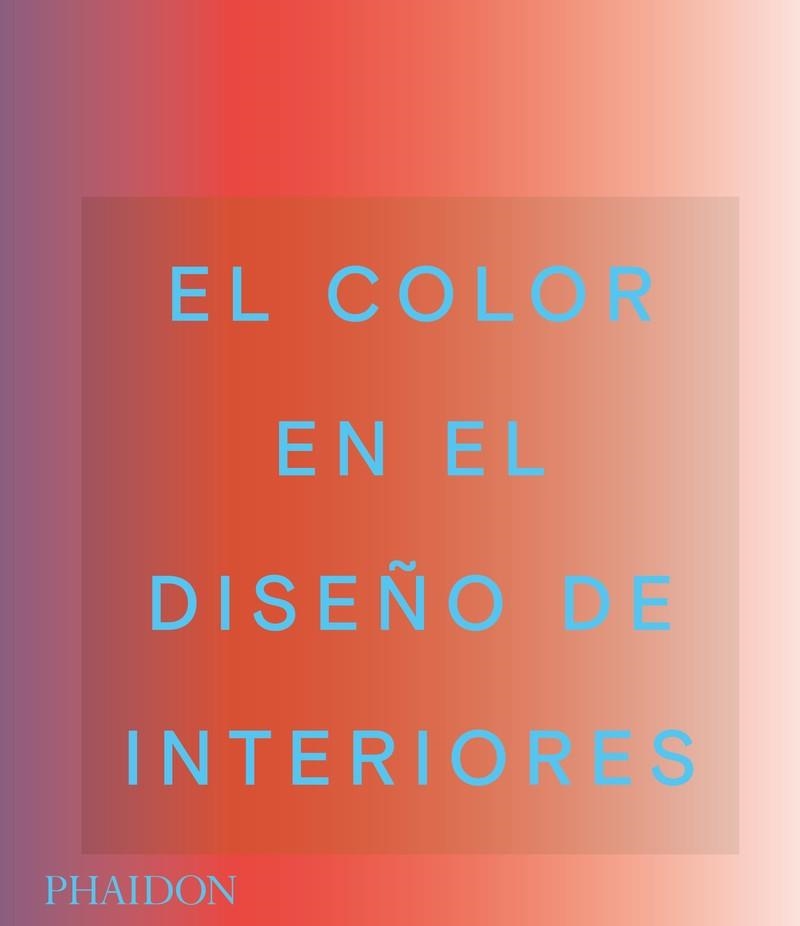 El color en el diseño de interiores | 9781838663490 | VVAA