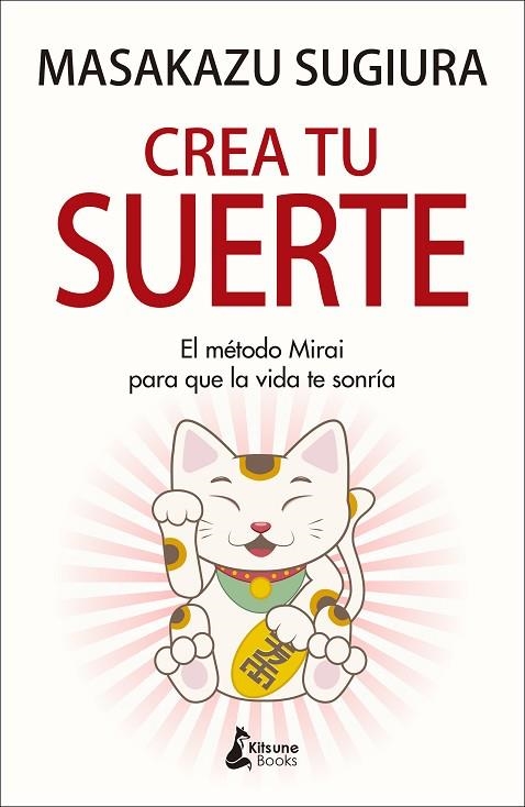 Crea tu suerte | 9788416788637 | MASAKAZU SUGIURA