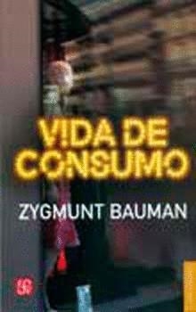 VIDA DE CONSUMO | 9789681684990 | ZYGMUNT BAUMAN