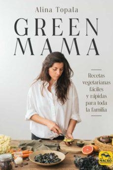 GREEN MAMA | 9788417080938 | ALINA TOPALA