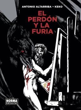 EL PERDÓN Y LA FURIA | 9788467948868 | ANTONIO ALTARRIBA & KEKO