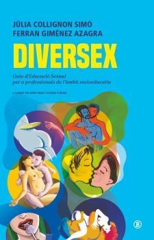 DIVERSEX | 9788418684869 | JULIA COLLIGNON SIMÓ & FERRAN GIMENEZ AZAGRA NÚRIA FRAGO CAÑELLAS & SR PLASTIKO (RICARDO HERMIDA G