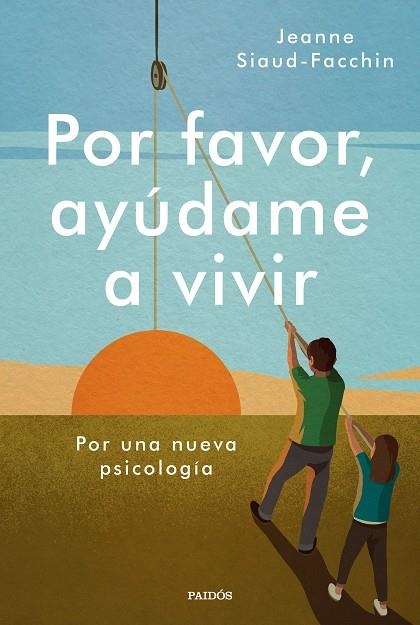 Por favor ayúdame a vivir | 9788449338946 | Jeanne Siaud-Facchin