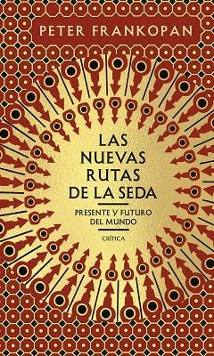 Las nuevas rutas de la seda | 9788491993681 | Peter Frankopan