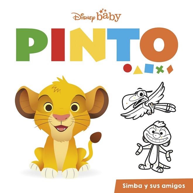 Disney Baby. Pinto. Simba y sus amigos | 9788418939358 | Disney