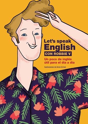 Let's speak English con Robbie V | 9788418260773 | Robbie V @letsspeakenglish