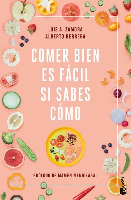 Comer bien es fácil si sabes cómo | 9788408251521 | Luis A. Zamora, Alberto Herrera