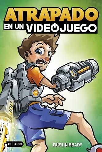 Atrapado en un videojuego 01 | 9788408250548 | Dustin Brady