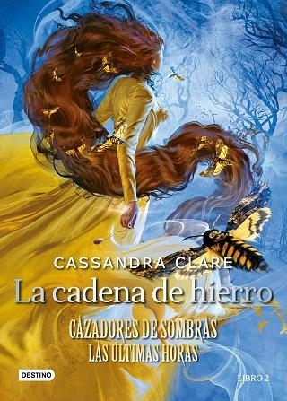 CAZADORES DE SOMBRAS LAS ÚLTIMAS HORAS 02 La cadena de hierro | 9788408247166 | Cassandra Clare