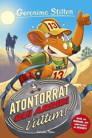 GERONIMO STILTON 23 Atontorrat qui arribi l'últim | 9788413891675 | Geronimo Stilton