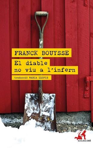 El diable no viu a l'infern | 9788418584022 | FRANK BOUYSSE