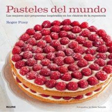 PASTELES DEL MUNDO | 9788416138128 | ROGER PIZEY