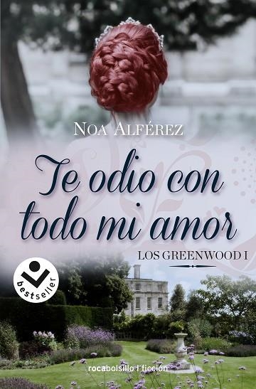 LOS GREEENWOOD 01 TE ODIO CON TODO MI AMOR | 9788418850066 | NOA ALFÉREZ