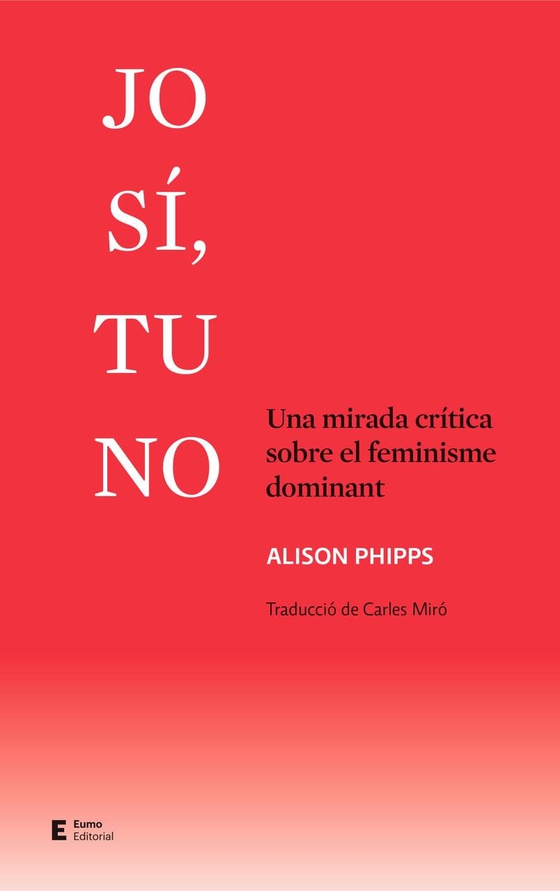 JO SÍ TU NO | 9788497667524 | ALISON PHIPPS