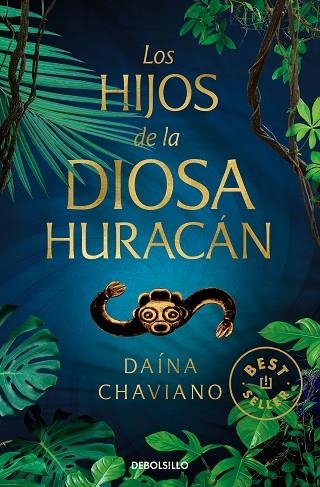 LOS HIJOS DE LA DIOSA HURACAN | 9788466350730 | DAINA CHAVIANO