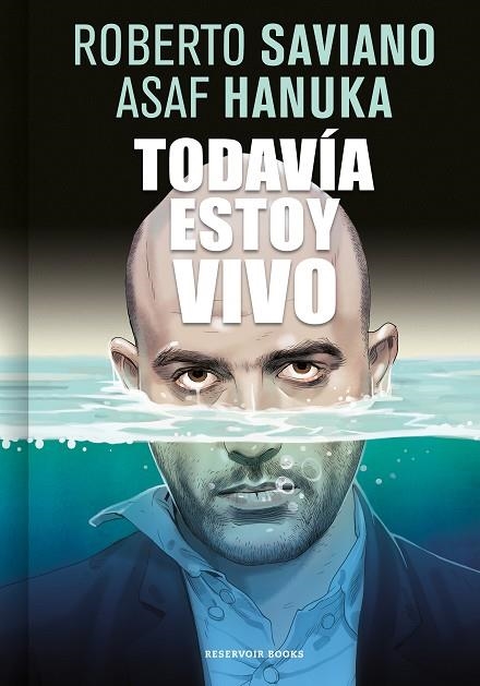 TODAVIA ESTOY VIVO | 9788416709267 | ROBERTO SAVIANO & ASAF HANUKA