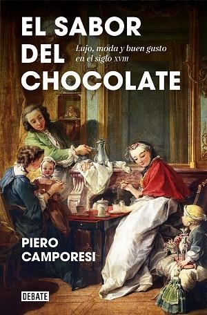 EL SABOR DEL CHOCOLATE | 9788418056024 | PIERO CAMPORESI