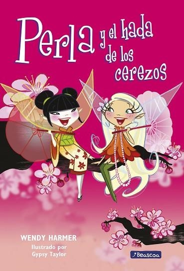 PERLA Y EL HADA DE LOS CEREZOS | 9788448832810 | WENDY HARMER & GYPSY TAYLOR