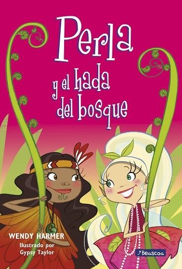 PERLA Y EL HADA DEL BOSQUE | 9788448832834 | WENDY HARMER & GYPSY TAYLOR