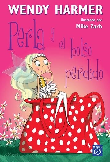 PERLA Y EL BOLSO PERDIDO | 9788448823177 | WENDY HARMER & MIKE ZARB