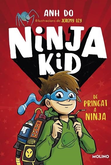 NINJA KID 01 DE PRINGAT A NINJA | 9788427225749 | ANH DO