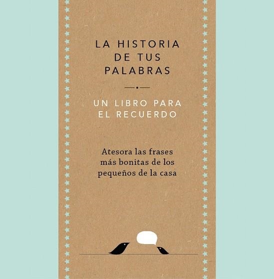 LA HISTORIA DE TUS PALABRAS | 9788401027444 | ELMA VAN VLIET