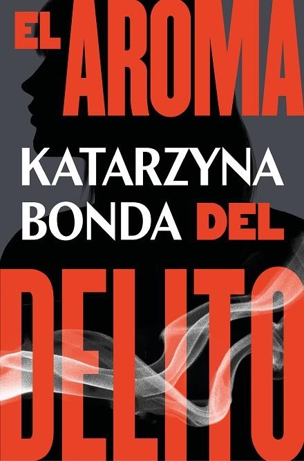 EL AROMA DEL DELITO | 9788425359019 | KATARZYNA BONDA