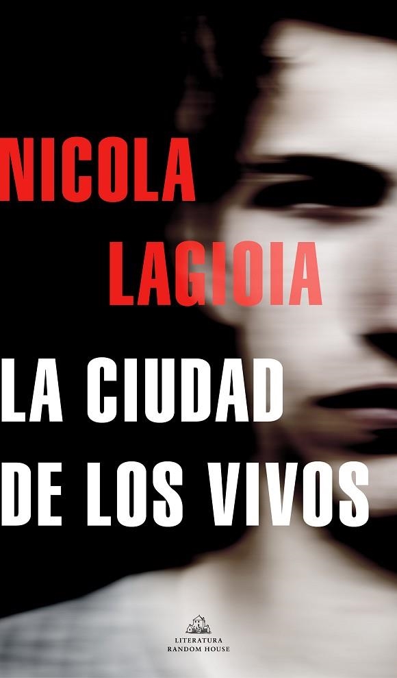 LA CIUDAD DE LOS VIVOS | 9788439739210 | NICOLA LAGIOIA