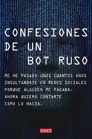 CONFESIONES DE UN BOT RUSO | 9788418619151 | BOT RUSO