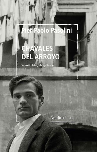 Chavales del arroyo | 9788418930508 | PIER PAOLO PASOLINI