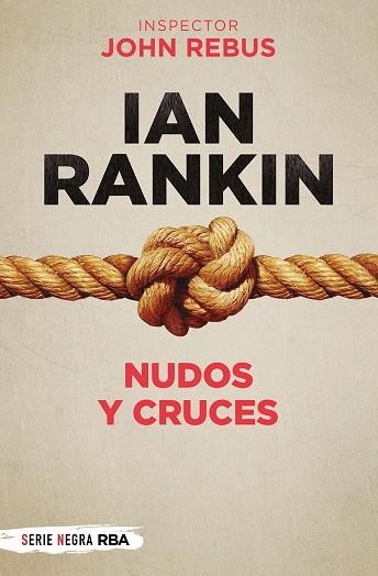 NUDOS Y CRUCES | 9788491875499 | IAN RANKIN