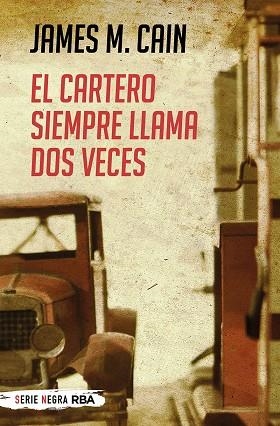 EL CARTERO SIEMPRE LLAMA DOS VECES | 9788491875406 | JAMES M. CAIN