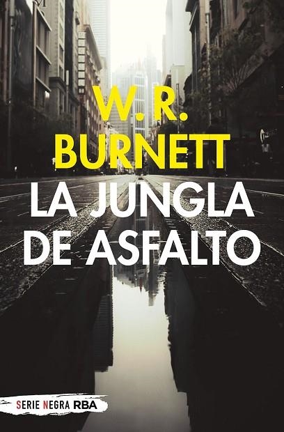 LA JUNGLA DE ASFALTO | 9788491875482 | WILLIAM RILEY BURNETT