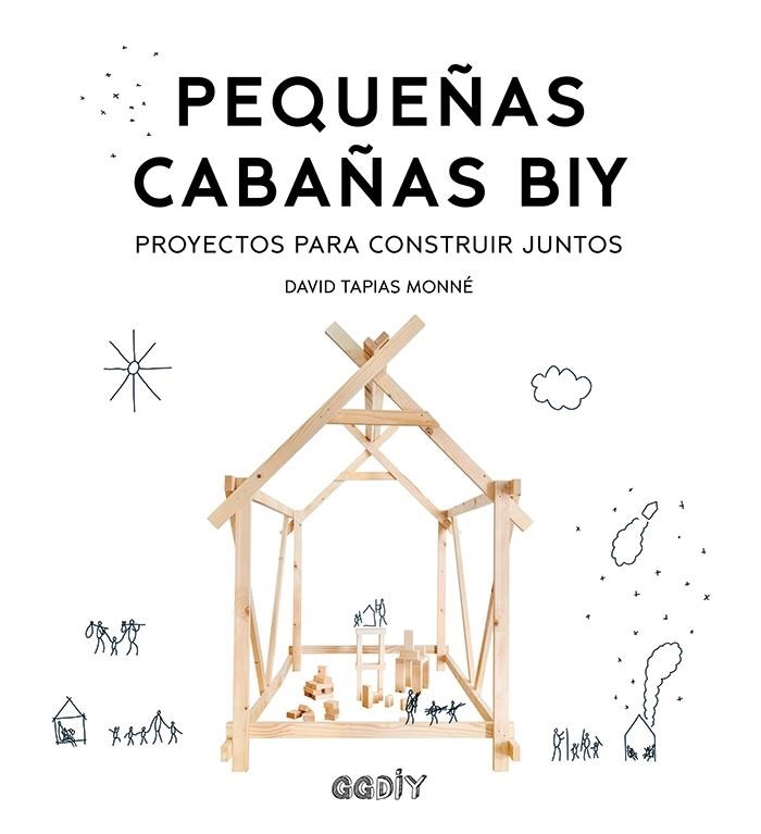 PEQUEÑAS CABAÑAS BIY | 9788425231988 | DAVID TAPIAS MONNÉ