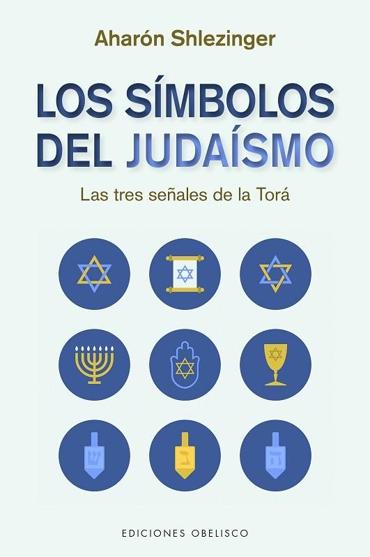 LOS SÍMBOLOS DEL JUDAÍSMO | 9788491118114 | AHARÓN DAVID SHLEZINGER