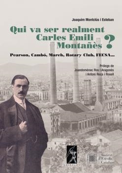 QUI VA SER REALMENT CARLES EMILI MONTAÑÈS? | 9788496786028 | JOAQUIM MONTCLÚS I ESTEBAN