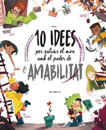 10 IDEES PER SALVAR EL MÓN AMB EL PODER DE L'AMABILITAT | 9788418592508 | ELEONORA FORNASARI & CLARISSA CORRADIN